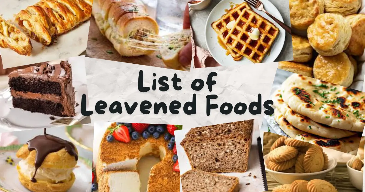 List of Leavened Foods